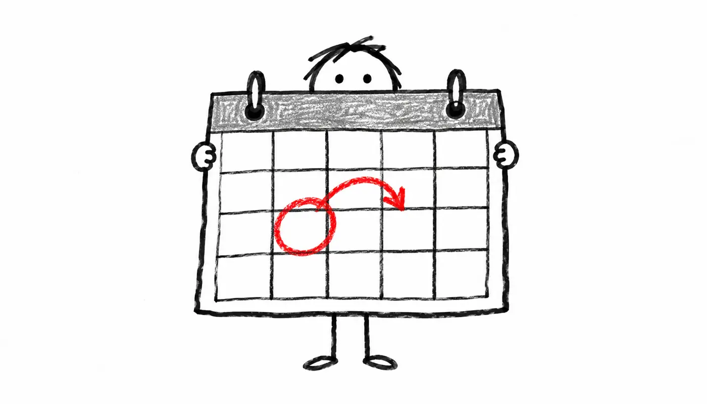 Hand-drawn sketch: a person hiding behind a big calendar with one day circled in red and moved forward